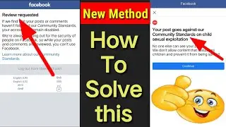 review requested & your post goes against our Community Standards on child sexual exploitation fb