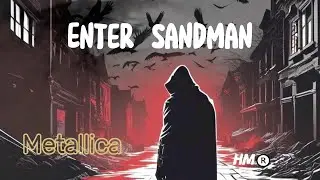 Metallica - Enter Sandman