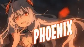 Nightcore - PHOENIX「AMV」