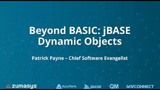 jBASE Dynamic Objects: Next Generation Platform for MultiValue Applications