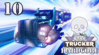 Star Trucker - Hardcore - 101 Yard Delivery - Episode 10