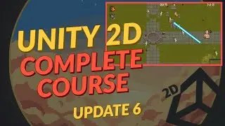 [Update 6] Unity 2D With C# - Complete Game Dev Course (Leveling System, Experience)