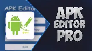 How to Customize Android Apps With APK Editor Pro | Personal