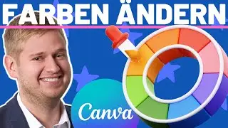 Canva Farben ändern | Mit 2 spannenden Canva Hacks