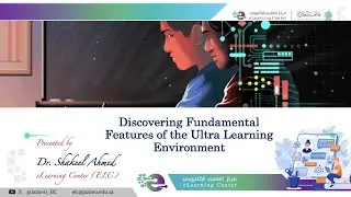 Discovering Fundamental Features of the Ultra Learning Environment |  eLearning Center, ELC