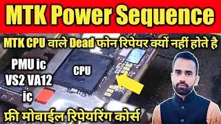 MTK Cpu Power Supply Sequence || Vs2 ic Explain || MRV CRV ic Voltage || MTK Cpu Dead Phone Solution