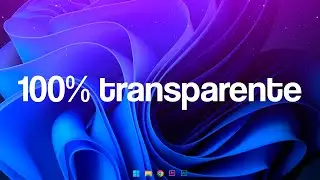 BARRA DE TAREAS TRANSPARENTE EN WINDOWS 10 y 11🔥 | Tutorial sencillo