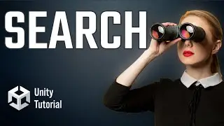 SEARCHING for that Something in Unity
