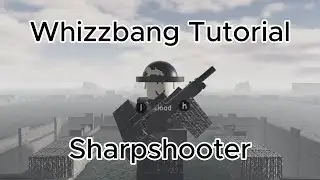 Whizzbang Tutorial: Sharpshooter