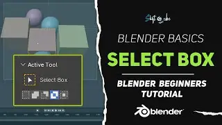 Blender 4.0 Basic 4: Select Box | Beginner's Tutorial