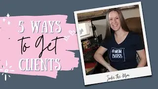 5 Ways to Get Clients