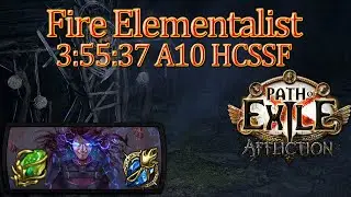 🔥Path of Exile 3.23🔥3:55:37 Arma Brand Cremation Elementalist🔥A10 HCSSF Speedrun🔥