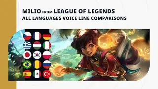 Milio - All Voice Lines - All Languages | League of Legends | Milio Voice Lines