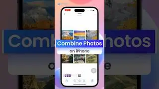 Combine Photos on iPhone without Any Third-party Apps!