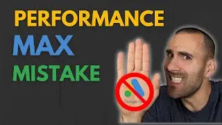 UPDATE: Stop Doing This Mistake in Performance Max I Previously Recommended