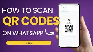 How to scan QR code on WhatsApp (iPhone & Android)