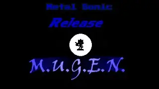 MUGEN Classic Metal Sonic Release And Battle