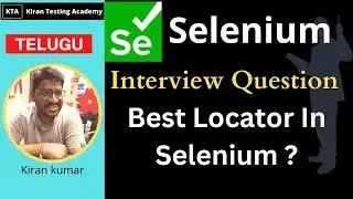 TELUGU-What is Best Locator in Selenium - Selenium Realtime Interview questions-locators in selenium