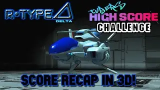 Tubers High Score Challenge Recap - R-Type Delta [Playstation]
