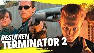 Terminador 2 : El Juicio Final Te Lo Resumo en 5 minutos