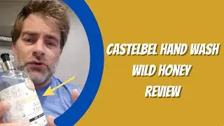 Castelbel Wild Honey Hand Wash Review