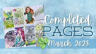All My Completed Pages From March 2023