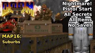 Doom II - MAP16: Suburbs (Nightmare! 100% Secrets + Items)