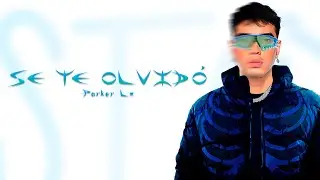 Se Te Olvidó - Parker Lm #popmusic #clubhouse