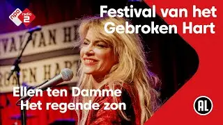 Ellen ten Damme - Het regende zon | NPO Radio 2