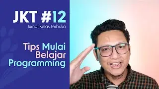 JKT #12 - Tips Mulai Belajar Programming