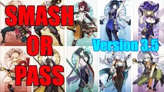SMASH OR PASS |Genshin Impact Version 3.5