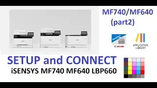 iSENSYS imageCLASS MF641Cw MF643Cdw MF742Cdw MF744Cdw (part2) -  Setup and Connect your mobile