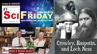 SciFriday: Crowley, Rasputin, and Loch Ness