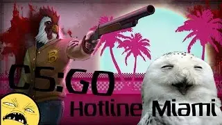 Hotline Miami/МОНТАЖИК ПО CS:GO