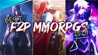 Top 10 Best Recommended Free-to-Play MMORPGs Worth Playing in 2024