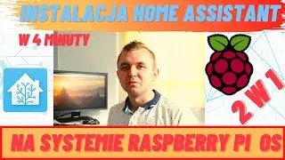 Instalacja Home Assistant Na Raspberry Pi OS - 2w1 system + Assistant