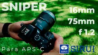 SIRUI SNIPER 16mm y 75mm f.2. Lentes para formato APS-C
