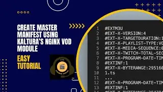 Create HLS Manifest File Using Kaltura's Nginx VOD Module | Manifest Generation Using Nginx VOD