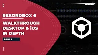 Rekordbox 6 Tutorial | In-Depth Walkthrough