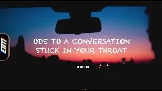 Del Water Gap - Ode To A Conversation Stuck In Your Throat (lyrics)