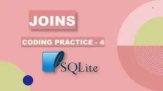 Coding Practice - 4 | Joins Coding Practice - 4 In SQL |  Nxtwave ccbp