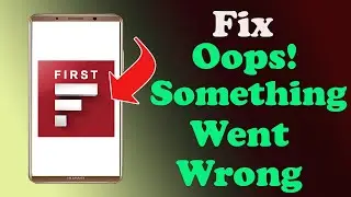 ✅How to Fix IDFC FIRST Bank App Oops something Went Wrong Error on Android ✅