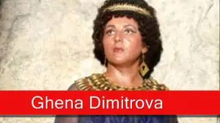 Ghena Dimitrova: Verdi - Aida, 'Ritorna vincitor'