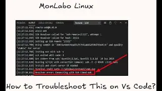 Troubleshoot Vs Code Remote SSH extension Timeout To a Remote Linux Server