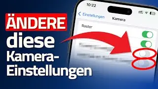 ÄNDERE diese iPhone Kamera Einstellungen