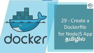 Docker in Tamil 29 Creating a dockerfile nodejs app | Docker Tutorial Tamil| DevOps Docker Beginner