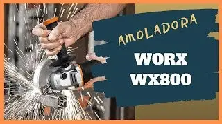 ▷ Amoladora WORX WX800 🛠️ Te lo contamos ¡TODO!