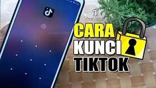 Cara Mengunci Aplikasi TikTok