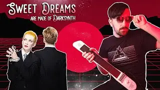Eurythmics - Sweet Dreams (Are Made of This) | Darksynth Cover
