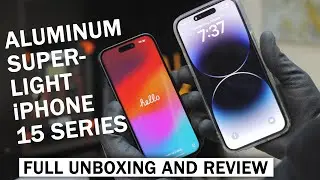 iPhone 15 Unboxing Review - Ultra-Light, Aluminum & Amazing - iPhone 15 Series Buyer's Guide